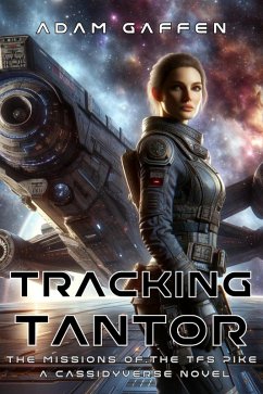 Tracking Tantor (The Missions of the TFS Pike, #2) (eBook, ePUB) - Gaffen, Adam