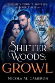 Shifter Woods: Growl (Esposito County Shifters, #3) (eBook, ePUB) Shifter Woods: Growl (Esposito County Shifters, #3) (eBook, ePUB)
