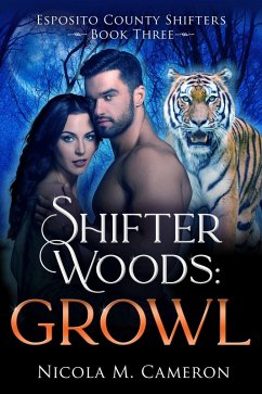 Cover Shifter Woods: Growl (Esposito County Shifters, #3) (eBook, ePUB)