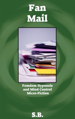 Cover Fan Mail (Femdom Hypnosis and Mind Control Micro-Fiction, #23) (eBook, ePUB)