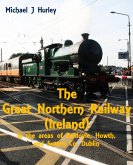 The Great Northern Railway (Ireland) in the area of Baldoyle, Howth, and Sutton, County Dublin (eBook, ePUB)