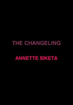 The Changeling (eBook, ePUB) - Siketa, Annette