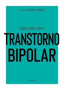 Coleção Saúde da Mente - Como lidar com o Transtorno Bipolar (eBook, ePUB) - Cultural, Astral