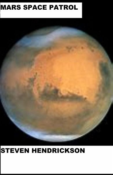 Mars Space Patrol (eBook, ePUB) Mars Space Patrol (eBook, ePUB)