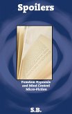 Spoilers (Femdom Hypnosis and Mind Control Micro-Fiction, #26) (eBook, ePUB)