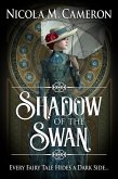 Shadow of the Swan (Hidden Empire, #1) (eBook, ePUB) Shadow of the Swan (Hidden Empire, #1) (eBook, ePUB)
