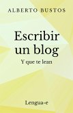 Escribir un blog y que te lean (eBook, ePUB)