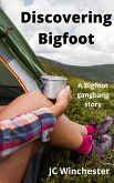 Discovering Bigfoot (Monster One Shots, #2) (eBook, ePUB)