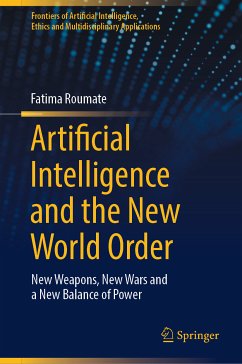 Artificial Intelligence and the New World Order (eBook, PDF) - Roumate, Fatima