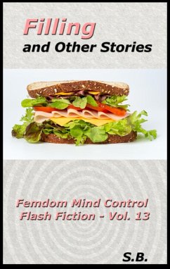Cover Filling and Other Stories (Femdom Mind Control Flash Fiction, #13) (eBook, ePUB)