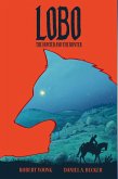 Lobo: The Hunted And The Hunter (eBook, ePUB)