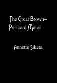 The Great Brown-Pericord Motor (eBook, ePUB)