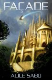 Facade (Transmutation, #1) (eBook, ePUB) Facade (Transmutation, #1) (eBook, ePUB)