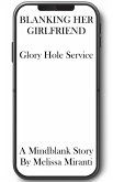 Blanking Her Girlfriend: Glory Hole Service (eBook, ePUB)