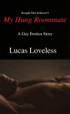 Straight Men Seduced 5 - My Hung Roommate - A Gay Erotica Story (eBook, ePUB) Straight Men Seduced 5 - My Hung Roommate - A Gay Erotica Story (eBook, ePUB)