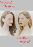 Violent Desires (eBook, ePUB) Violent Desires (eBook, ePUB)