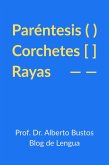 Paréntesis, corchetes y rayas (eBook, ePUB)