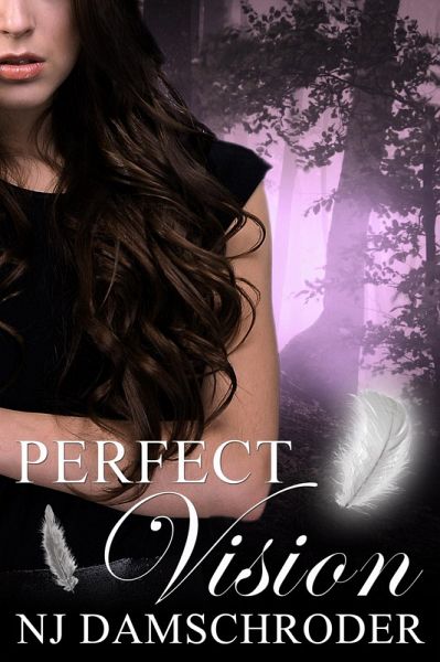 Perfect Vision (Book 3 of The Fusion Series) (eBook, ePUB) Perfect Vision (Book 3 of The Fusion Series) (eBook, ePUB)