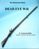 Dead Eye Will (eBook, ePUB) Dead Eye Will (eBook, ePUB)
