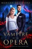 The Vampire of the Opera (The Skylark and the Eagle, #1) (eBook, ePUB)