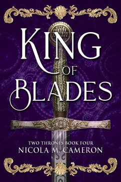 Cover King of Blades (Two Thrones, #4) (eBook, ePUB)