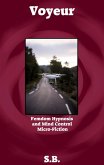 Voyeur (Femdom Hypnosis and Mind Control Micro-Fiction, #24) (eBook, ePUB)