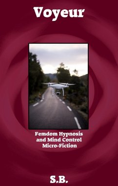 Cover Voyeur (Femdom Hypnosis and Mind Control Micro-Fiction, #24) (eBook, ePUB)