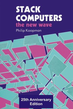 Stack Computers: The New Wave (eBook, ePUB) - Koopman, Philip