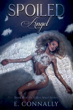 Cover Spoiled Angel (Fallen Angels, #3) (eBook, ePUB)