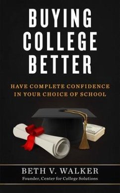 Buying College Better (eBook, ePUB) - Walker, Beth V