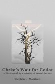 Christ's Wait for Godot: A Theological Appreciation of Samuel Beckett (eBook, ePUB)