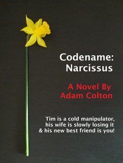 Codename: Narcissus (eBook, ePUB) - Colton, Adam
