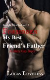 Straight Men Seduced 7 - Forbidden - My Best Friend's Father (eBook, ePUB) Straight Men Seduced 7 - Forbidden - My Best Friend's Father (eBook, ePUB)