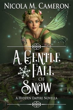 Cover A Gentle Fall of Snow (Hidden Empire, #3) (eBook, ePUB)