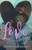 Love Me : Oakville Series Book Five (eBook, ePUB)