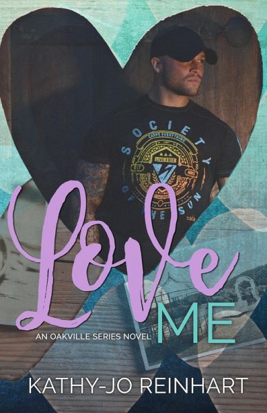 Love Me : Oakville Series Book Five (eBook, ePUB) Love Me : Oakville Series Book Five (eBook, ePUB)