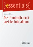 Die Unmittelbarkeit sozialer Interaktion (eBook, PDF)