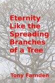 Eternity like the Spreading Branches of a Tree (eBook, ePUB)