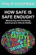 How Safe Is Safe Enough?: Measuring and... - Bild 1