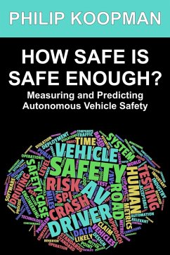 Cover How Safe Is Safe Enough?: Measuring and Predicting Autonomous Vehicle Safety (eBook, ePUB)