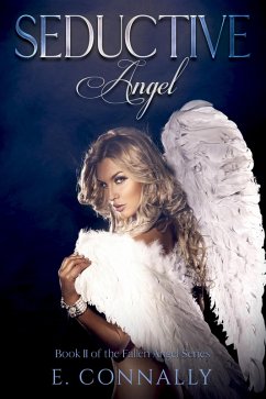 Cover Fallen Angel - Seductive Angel (Fallen Angels, #2) (eBook, ePUB)