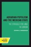 Agrarian Populism and the Mexican State (eBook, ePUB)