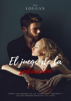 El juego de la seducción: cómo convertirse en un 