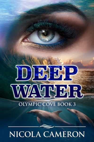 Deep Water (Olympic Cove, #3) (eBook, ePUB) Deep Water (Olympic Cove, #3) (eBook, ePUB)