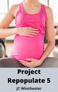 Project Repopulate 5 (eBook, ePUB) - Winchester, Jc