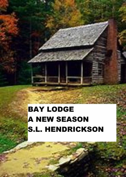 Bay Lodge A New Season (eBook, ePUB) Bay Lodge A New Season (eBook, ePUB)