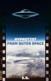 Hypnotist from Outer Space (eBook, ePUB) Hypnotist from Outer Space (eBook, ePUB)
