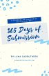 365 Days of Submission: A Journal of... - Bild 1