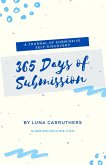 365 Days of Submission: A Journal of Submissive Self-Discovery   Journaling Prompts from Submissive Guide (eBook, ePUB)