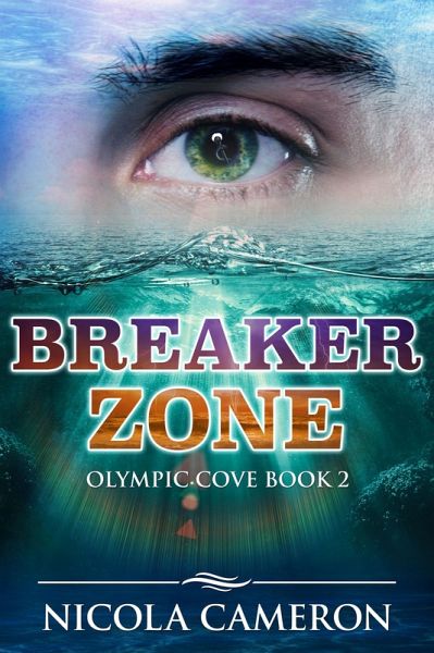 Breaker Zone (Olympic Cove, #2) (eBook, ePUB) Breaker Zone (Olympic Cove, #2) (eBook, ePUB)